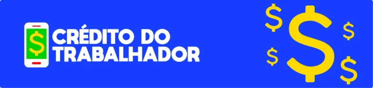 Guia Completo do Crédito do Trabalhador